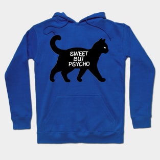 Sweet But Pyscho Hoodie